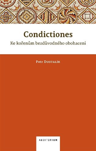 Condictiones: Ke kořenům bezdůvodného obohacení koupíte na Kosmas.cz