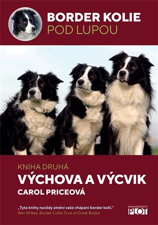 Border kolie pod lupou: kniha druhá - Výchova a výcvik koupíte na Kosmas.cz