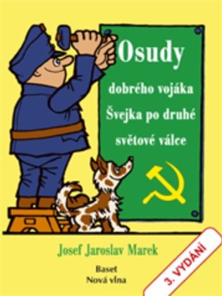 Osudy dobrého vojáka Švejka po druhé světové válce koupíte na Kosmas.cz