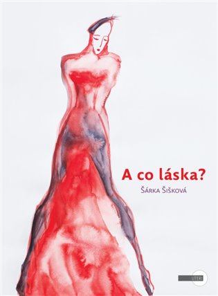 A co láska?