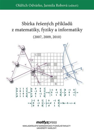 Sbírka řešených příkladů z matematiky, fyziky a informatiky (2007, 2009, 2010)