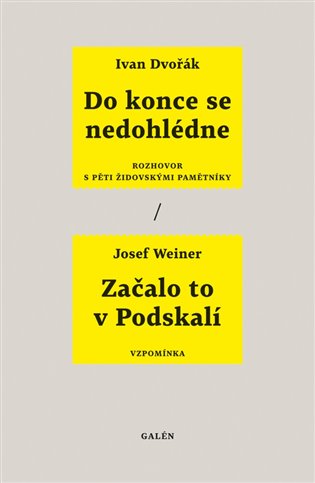 Do konce se nedohlédne / Začalo to v Podskalí