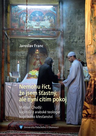 Nemohu říct, že jsem šťastný, ale nyní cítím pokoj koupíte na Kosmas.cz