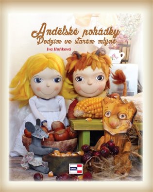 Andělské pohádky - Podzim ve starém mlýně koupíte na Kosmas.cz