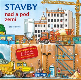 STAVBY NAD A POD ZEMÍ - Velkoformátová rozkládací kniha koupíte na Kosmas.cz