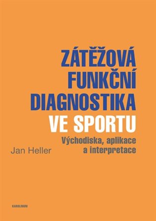 Kniha Zátěžová funkční diagnostika ve sportu
