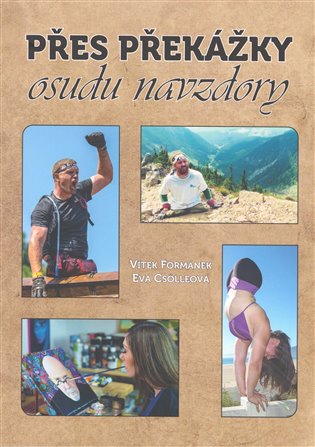 Přes překážky osudu navzdory koupíte na Kosmas.cz