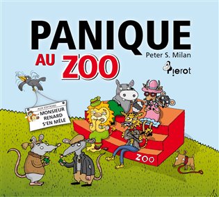Panique Au Zoo - Peter S. Milan