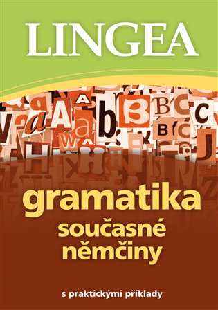 Kniha Gramatika současné němčiny. s praktickými příklady
