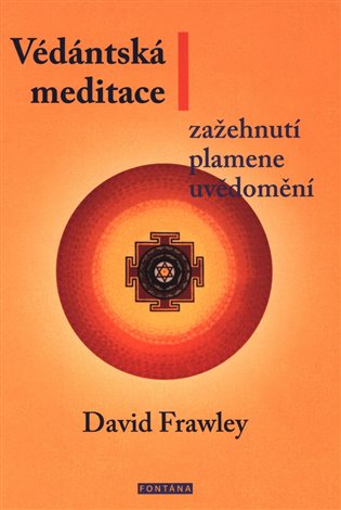 Védánská meditace - Zažehnutí plamene uvědomění koupíte na Kosmas.cz
