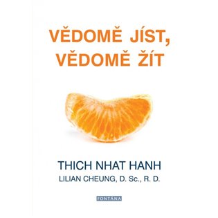 Vědomě jíst, vědomě žít koupíte na Kosmas.cz