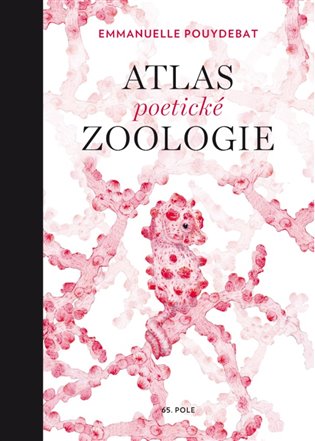 Atlas poetické zoologie koupíte na Kosmas.cz