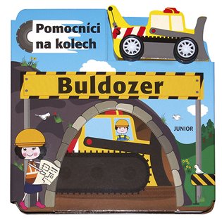 Buldozer - Pomocníci na kolech + dřevěn koupíte na Kosmas.cz
