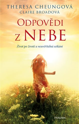 Kniha Odpovědi z nebe - Život po životě a neuvěřitelná setkání