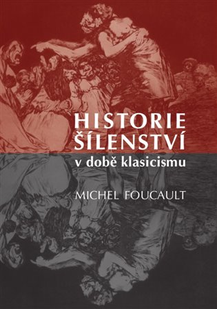 Historie šílenství v době klasicismu koupíte na Kosmas.cz