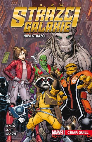 Strážci galaxie - Noví Strážci 1: Císař Quill