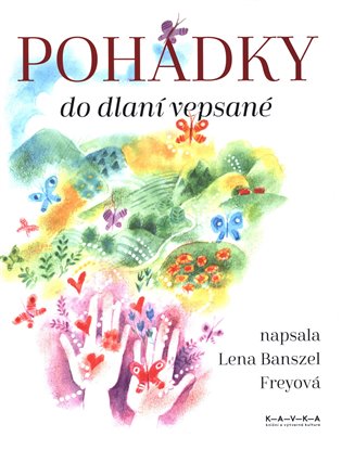 Pohádky do dlaní vepsané koupíte na Kosmas.cz