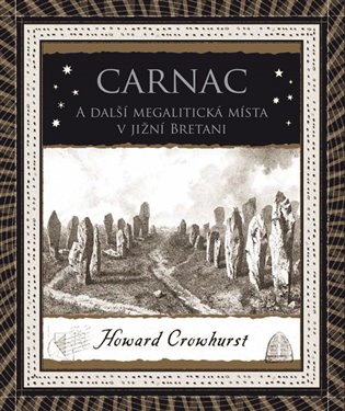 Carnac - A další megalitická místa v jižní Bretani koupíte na Kosmas.cz