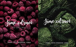 Kniha Jíme zdravě po celý rok * Jaro * Léto * Podzim * Zima