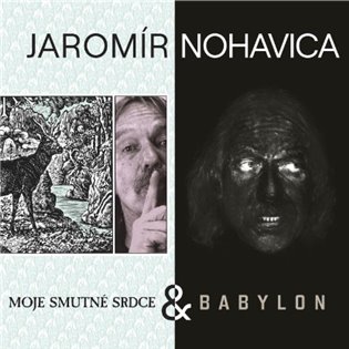 Kniha Jaromír Nohavica: Babylon & Moje smutné srdce