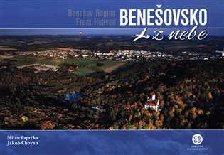 Kniha Benešovsko z nebe /Benešov Region From Heaven