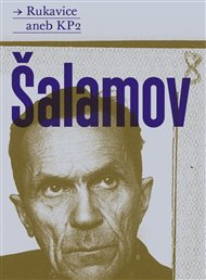 Svazkem Rukavice aneb KP2 se uzavírá pětisvazkové vydání díla Varlama Šalamova, autora, k jehož jménu se okamžitě pojí termín "lágrová" próza.