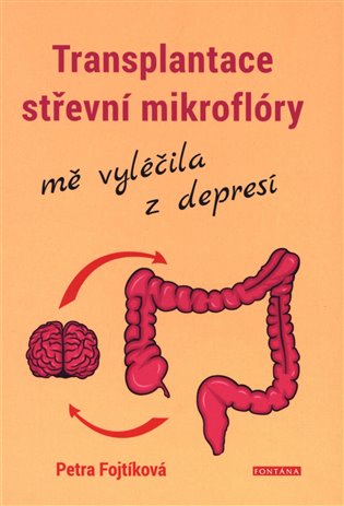 Transplantace střevní mikroflóry mě vyléčila z depresí