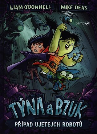 Týna a Bzuk - Případ ujetejch robotů koupíte na Kosmas.cz