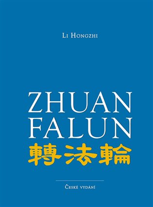 Zhuan Falun - Otáčení kolem Zákona koupíte na Kosmas.cz