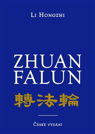 Zhuan Falun - Otáčení kolem Zákona koupíte na Kosmas.cz