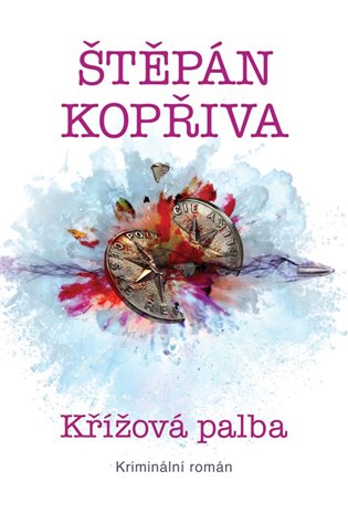 Křížová palba - Kriminální román koupíte na Kosmas.cz