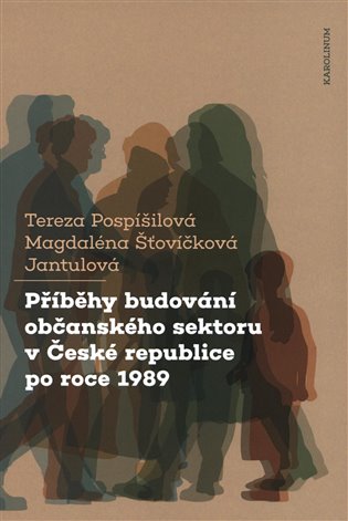 Příběhy budování občanského sektoru v České republice po roce 1989 koupíte na Kosmas.cz