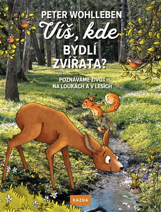 Víš, kde bydlí zvířata? - Poznáváme život na loukách a v lesích koupíte na Kosmas.cz