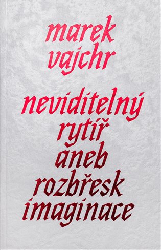 Neviditelný rytíř koupíte na Kosmas.cz