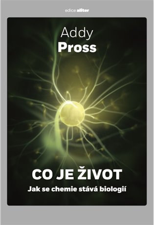 Co je život? - Jak se chemie stává biologií koupíte na Kosmas.cz