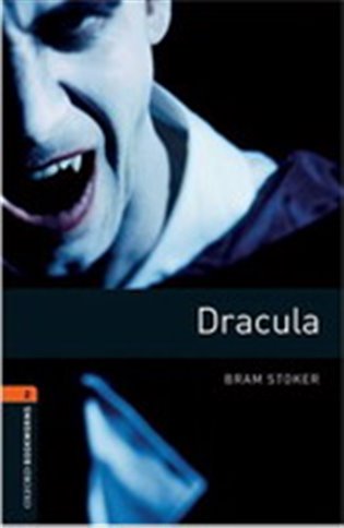 Kniha Dracula. Oxford Bookworms Library New Edition 2
