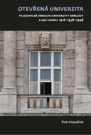 Otevřená univerzita - Filozofická fakulta Univerzity Karlovy a její cizinci 1918-1938-1948 koupíte na Kosmas.cz