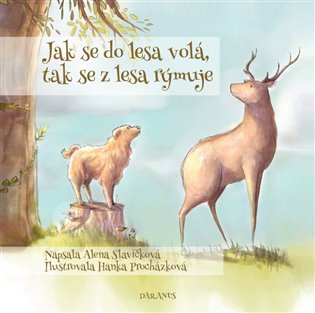 Jak se do lesa volá, tak se z lesa rýmuje koupíte na Kosmas.cz