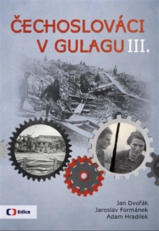 Čechoslováci v Gulagu III. koupíte na Kosmas.cz