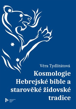 Kosmologie Hebrejské bible a starověké židovské tradice koupíte na Kosmas.cz