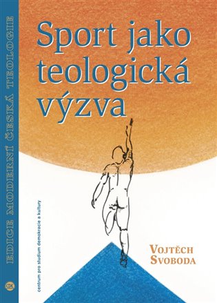 Sport jako teologická výzva koupíte na Kosmas.cz