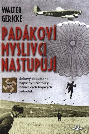 Padákoví myslivci nastupují koupíte na Kosmas.cz