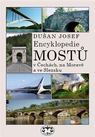 Encyklopedie mostů v Čechách, na Moravě a ve Slezsku koupíte na Kosmas.cz