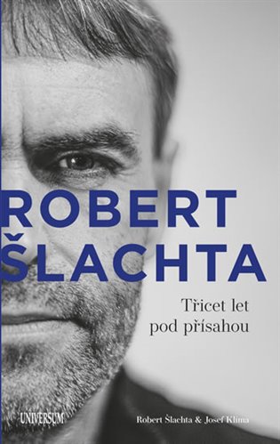 Šlachta - Třicet let pod přísahou koupíte na Kosmas.cz