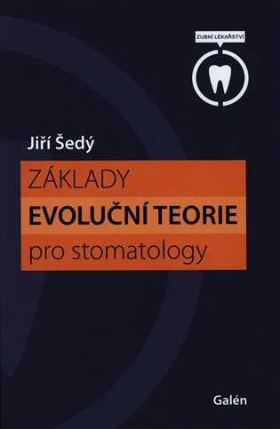 Základy evoluční teorie pro stomatology koupíte na Kosmas.cz