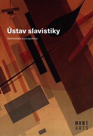 Ústav slavistiky - Východiska a perspektivy koupíte na Kosmas.cz