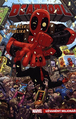 Deadpool, miláček publika 1 - Užvaněný milionář koupíte na Kosmas.cz