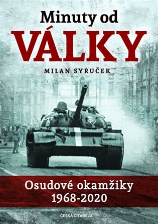 Minuty do války