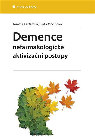 Demence - Nefarmakologické aktivizační postupy koupíte na Kosmas.cz