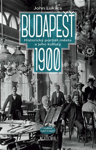 Budapešť 1900 koupíte na Kosmas.cz